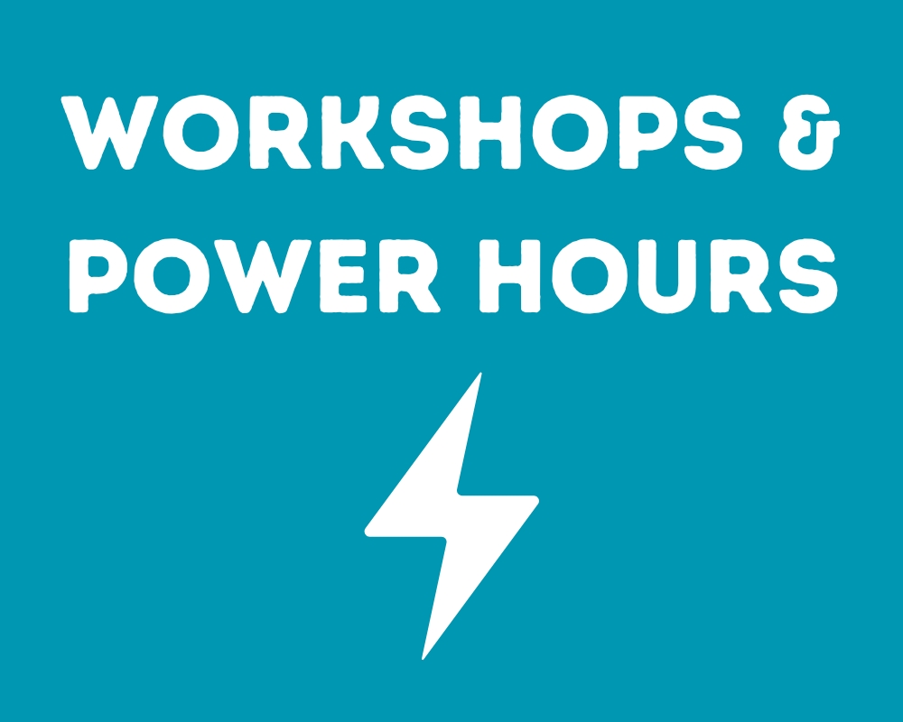 workshops and power hours